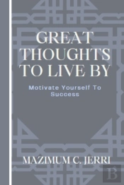 Great Thoughts To Live By