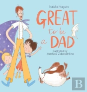 Great To Be A Dad