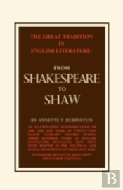 Great Tradition In English Literature From Shakespeare To Shaw