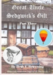 Great Uncle Sedgwick'S Gift  Part 3