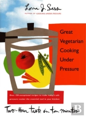 Great Vegetarian Cooking Under Pressure