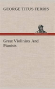 Great Violinists And Pianists