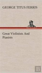 Great Violinists And Pianists