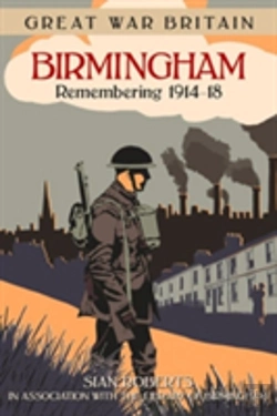 Bertrand.pt - Great War Britain Birmingham: Remembering 1914-18