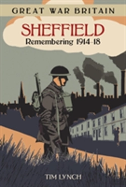 Bertrand.pt - Great War Britain Sheffield: Remembering 1914-18
