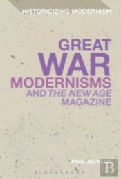 Great War Modernism And 'The New Age' Magazine