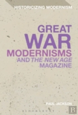 Bertrand.pt - Great War Modernism And 'The New Age' Magazine