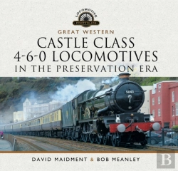 Bertrand.pt - Great Western Castle Class 4-6-0 Locomotives In The Preservation Era