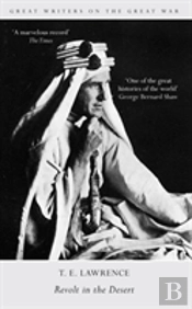 Great Writers On The Great War Revolt In The Desert