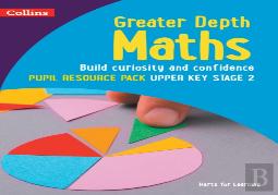 Greater Depth Maths Pupil Resource Pack Upper Key Stage 2