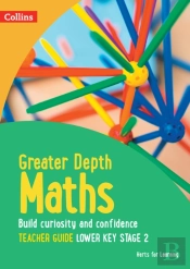Greater Depth Maths Teacher Guide Lower Key Stage 2