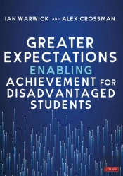 Greater Expectations: Enabling Achievement For Disadvantaged Students