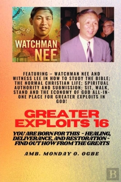Bertrand.pt - Greater Exploits - 16  Featuring - Watchman Nee And Witness Lee In How To Study The Bible; The ..