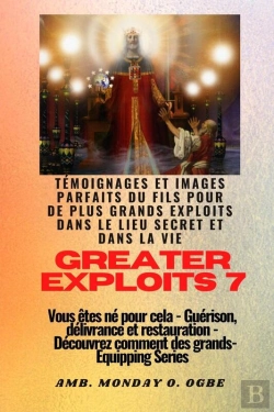 Bertrand.pt - Greater Exploits - 7 - Témoignages Parfaits Et Images Du Fils Pour De Plus Grands Exploits