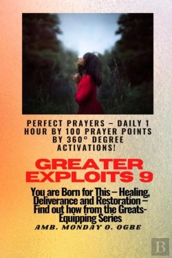 Bertrand.pt - Greater Exploits - 9 Perfect Prayers - Daily 1 Hour By 100 Prayer Points By 360° Degree Activate