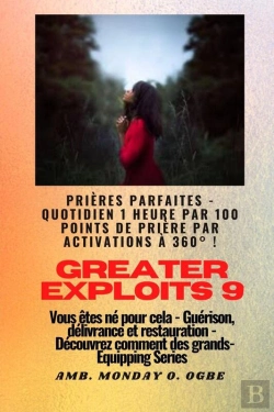 Bertrand.pt - Greater Exploits - 9 - Prières Parfaites - 1 Heure Quotidienne Par 100 Points De Prière Par