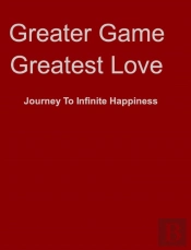 Greater Game Greatest Love
