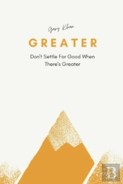 Greater