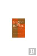 Greater Than Emperor