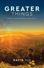 Greater Things: 120 Devotional Poems Of