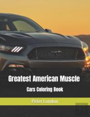 Greatest American Muscle Cars Coloring Book