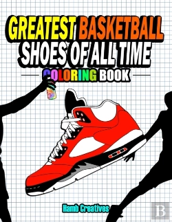 Bertrand.pt - Greatest Basketball Shoes Of All Time Coloring Book
