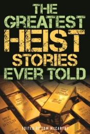 Greatest Heist Stories Ever Told
