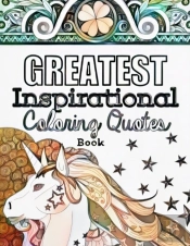 Greatest Inspirational Quotes Coloring Book