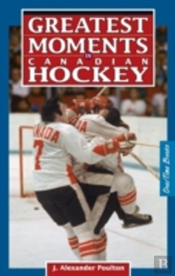 Bertrand.pt - Greatest Moments In Canadian Hockey