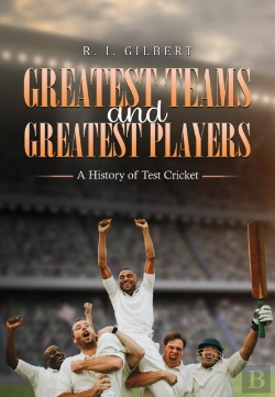 Bertrand.pt - Greatest Teams And Greatest Players Â€“ A History Of Test Cricket