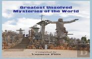 Greatest Unsolved Mysteries Of The World