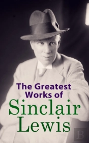 Greatest Works Of Sinclair Lewis