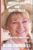 Greatly Loved And Deeply Prized