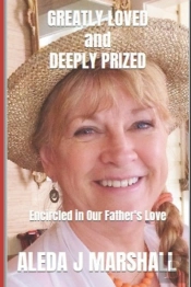 Greatly Loved And Deeply Prized