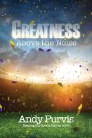Greatness Above The Noise