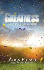 Greatness Above The Noise