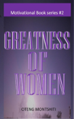 Greatness Of  Women