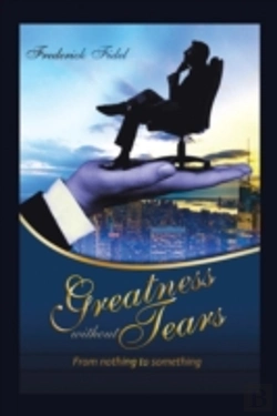 Bertrand.pt - Greatness Without Tears: From Being Nothing To Being Something