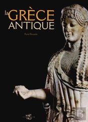 Grèce Antique ; Berceau De L'Occident