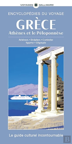 Bertrand.pt - Grèce : Athènes Et Le Péloponnèse ; Athènes, Delphes, Corinthe, Sparte, Olympie