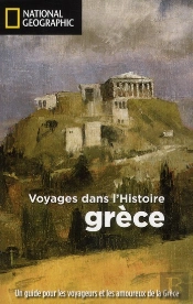 Grece Voyage Dans L Histoire
