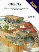 Grécia - Mil Anos de Uma Grande Civilização