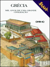 Grécia - Mil Anos de Uma Grande Civilização