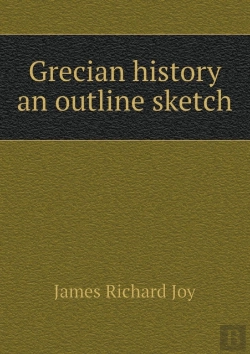 Bertrand.pt - Grecian History An Outline Sketch