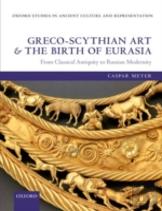 Greco-Scythian Art And The Birth Of Eurasia