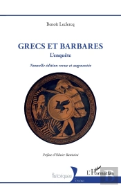 Grecs Et Barbares : L'Enquête