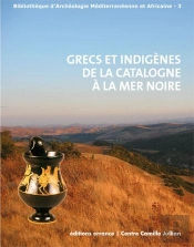 Grecs Et Indigènes De La Catalogne À La Mer Noire
