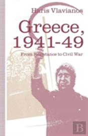 Greece, 1941â€“49: From Resistance To Civil War