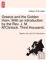 Greece And The Golden Horn. With An Intr