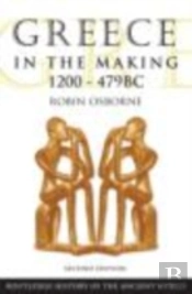 Greece In The Making 1200-479 Bc